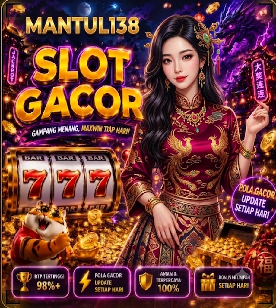 Slot Gacor MANTUL138